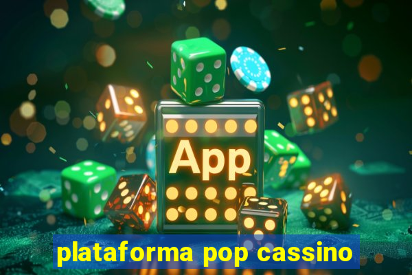 plataforma pop cassino