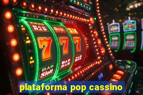 plataforma pop cassino