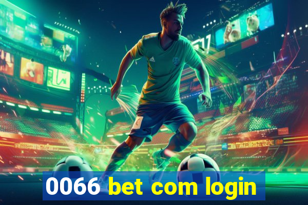 0066 bet com login