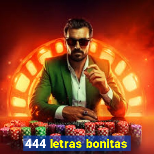 444 letras bonitas