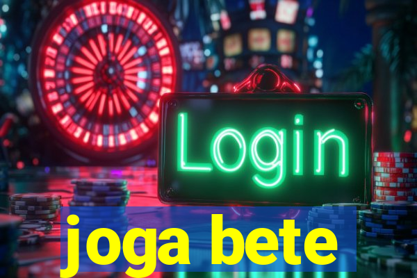 joga bete