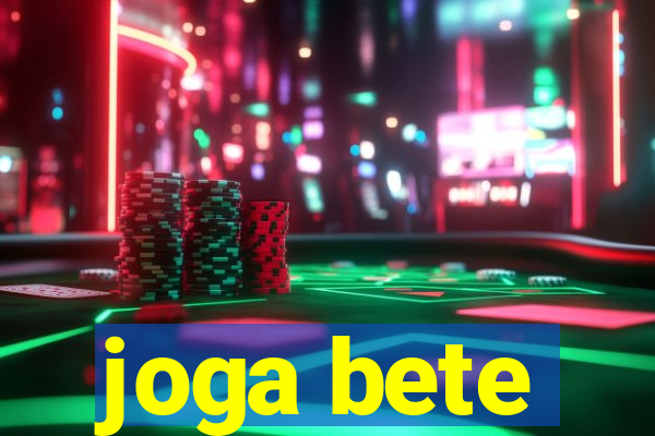 joga bete