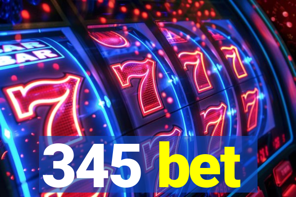 345 bet