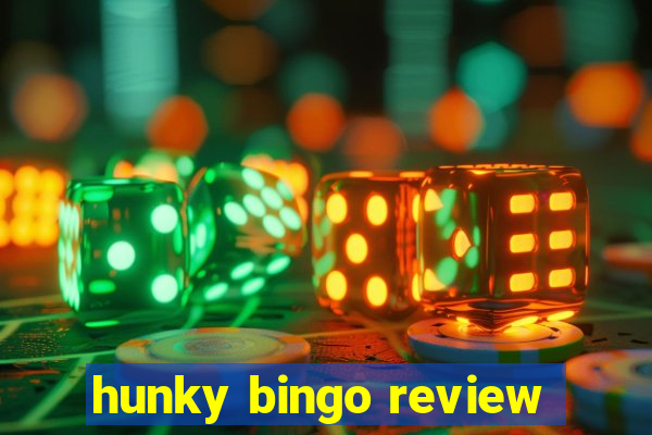 hunky bingo review