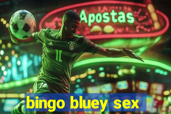 bingo bluey sex