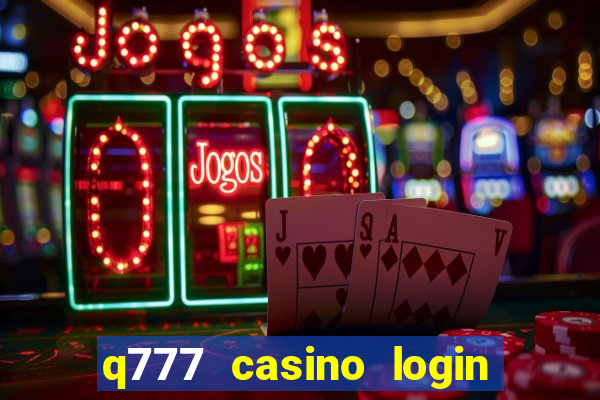 q777 casino login register online philippines