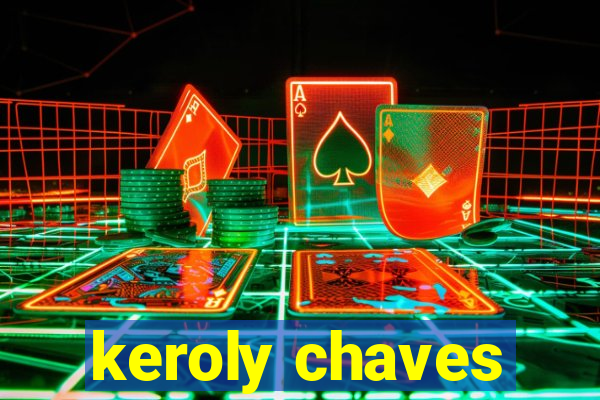 keroly chaves