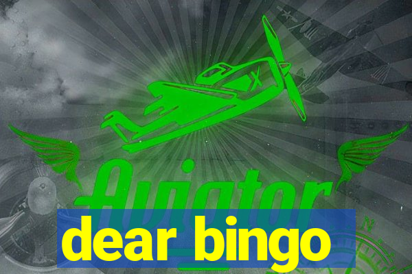 dear bingo