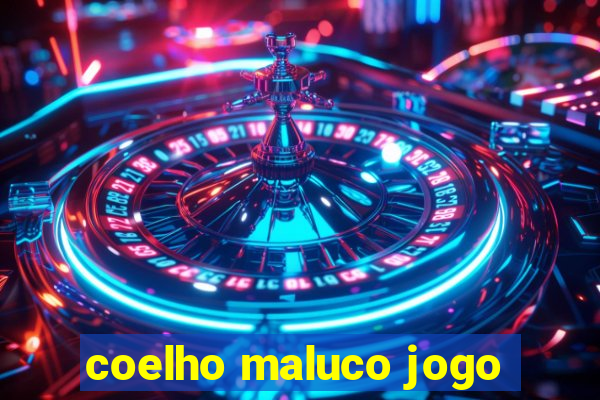 coelho maluco jogo