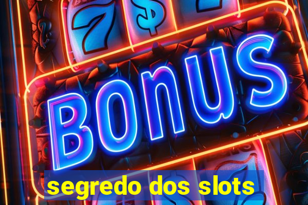 segredo dos slots