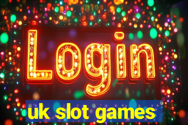 uk slot games