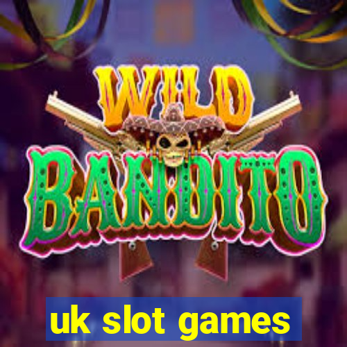 uk slot games