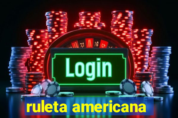 ruleta americana