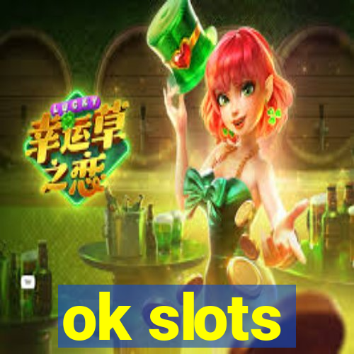 ok slots