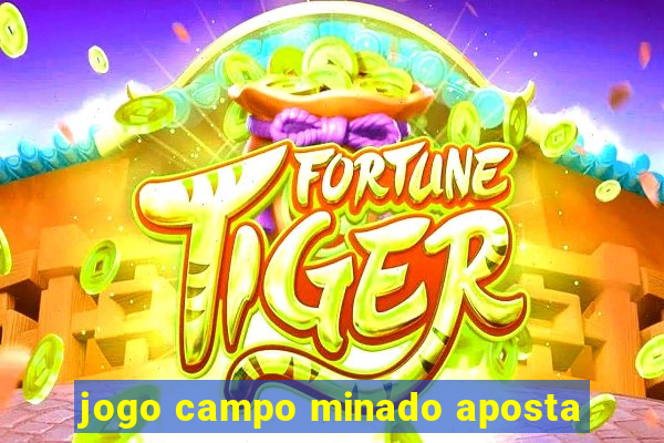 jogo campo minado aposta