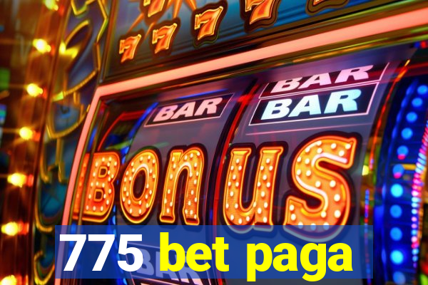 775 bet paga