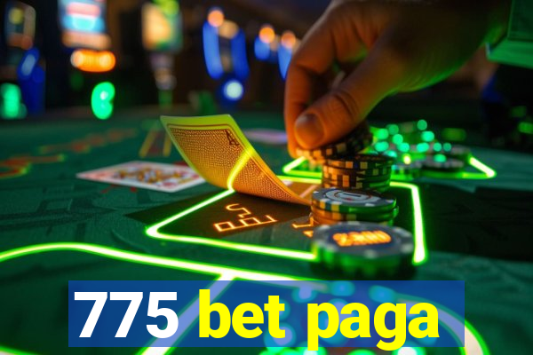 775 bet paga