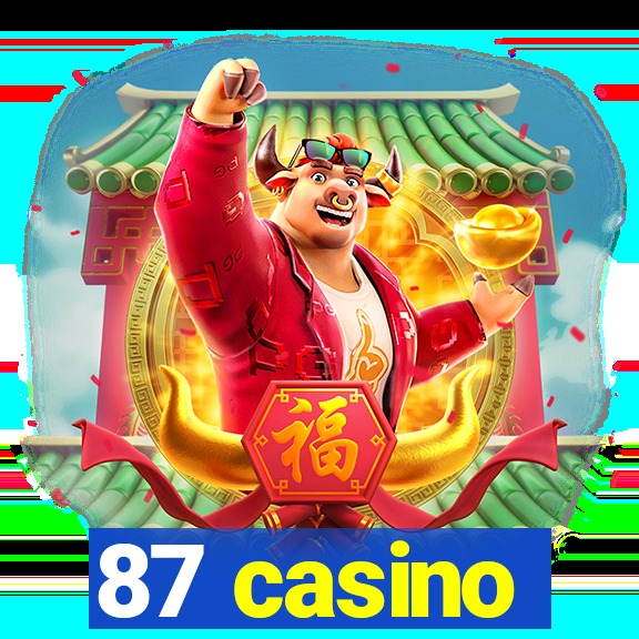 87 casino