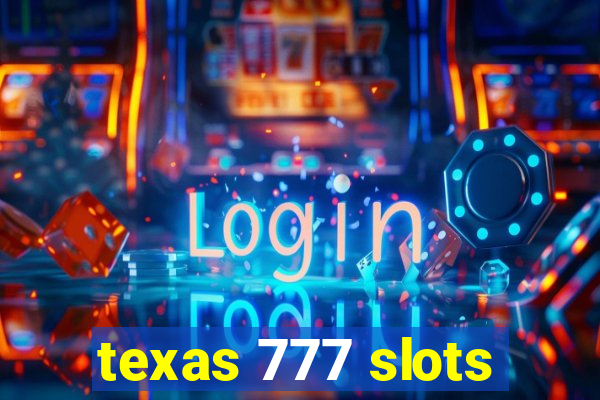 texas 777 slots