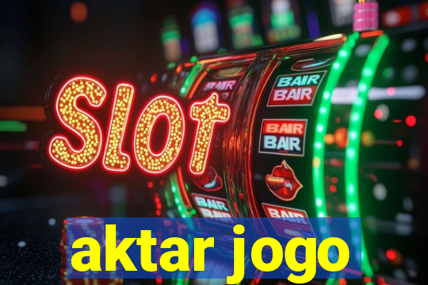 aktar jogo