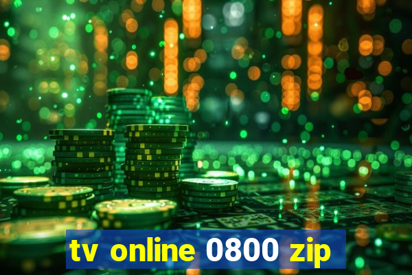 tv online 0800 zip