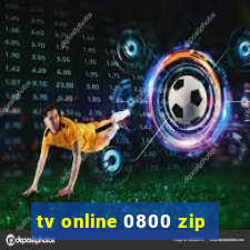 tv online 0800 zip