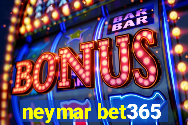 neymar bet365