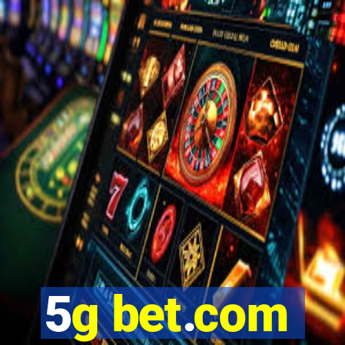 5g bet.com