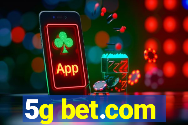 5g bet.com