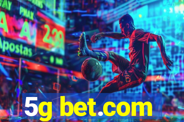 5g bet.com