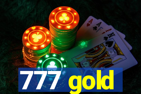 777 gold