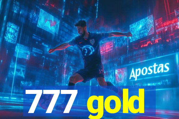 777 gold