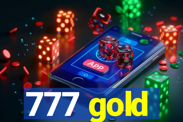 777 gold