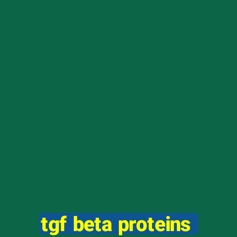 tgf beta proteins