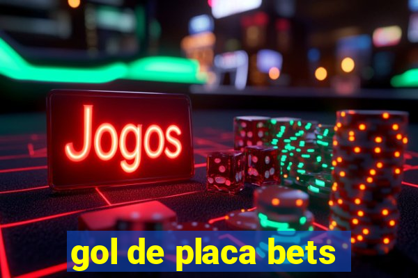 gol de placa bets