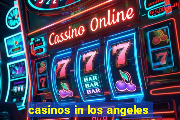 casinos in los angeles