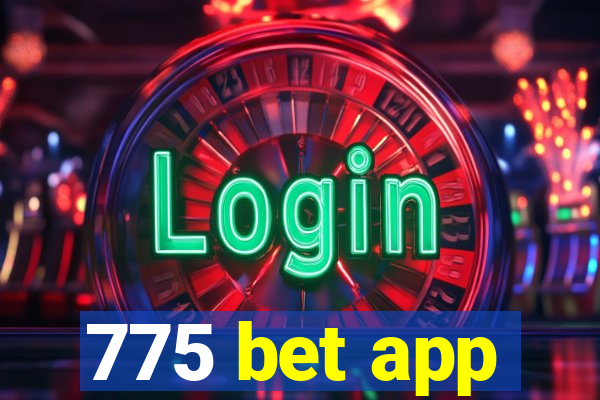 775 bet app