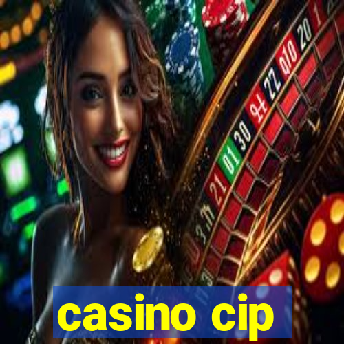 casino cip