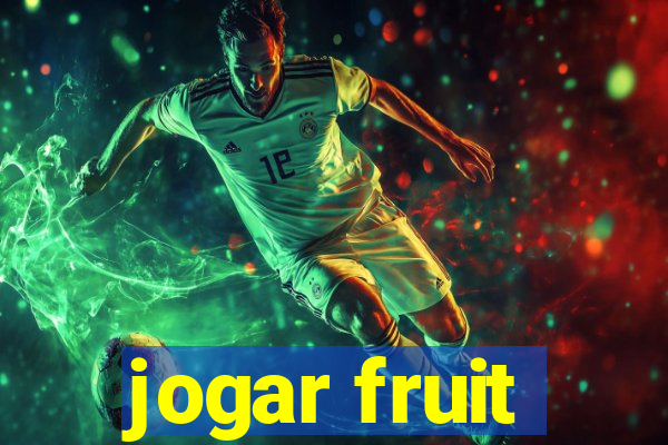 jogar fruit