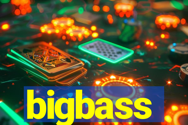 bigbass