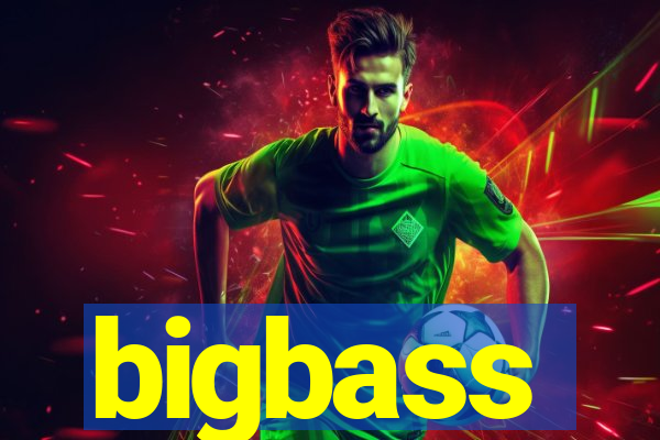 bigbass