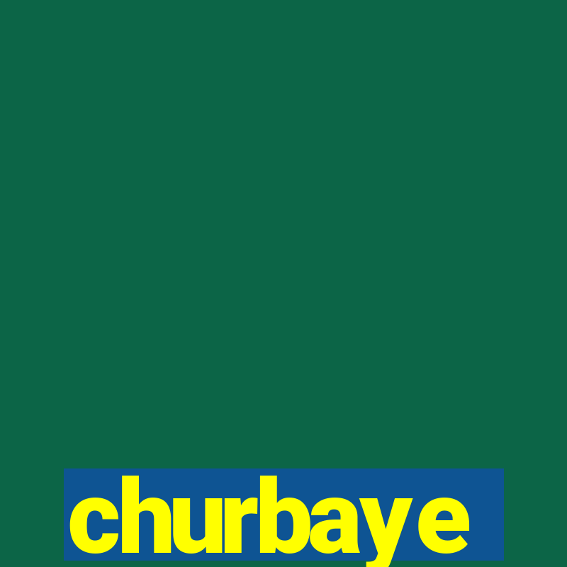 churbaye