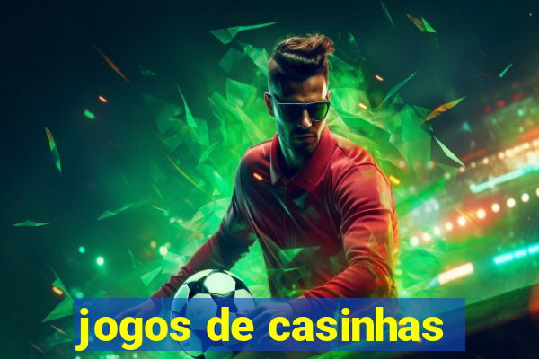 jogos de casinhas