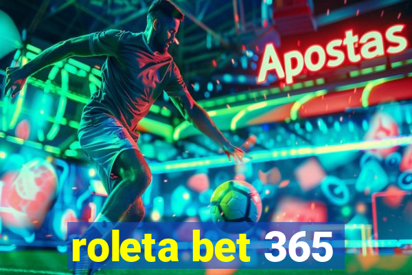 roleta bet 365