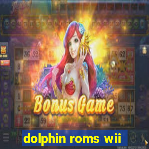 dolphin roms wii