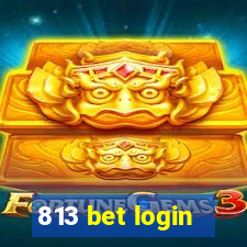 813 bet login