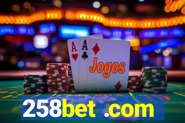 258bet .com