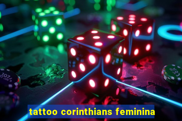 tattoo corinthians feminina