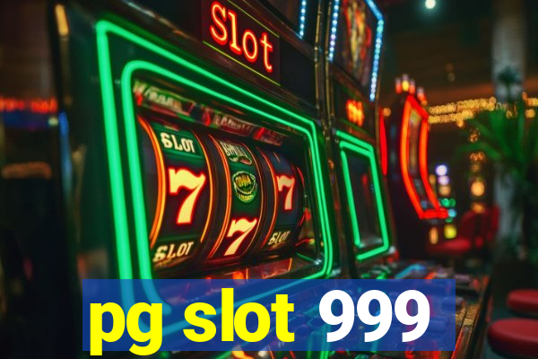 pg slot 999