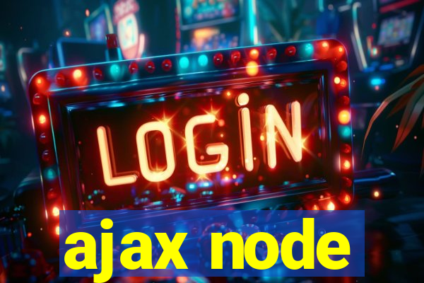 ajax node